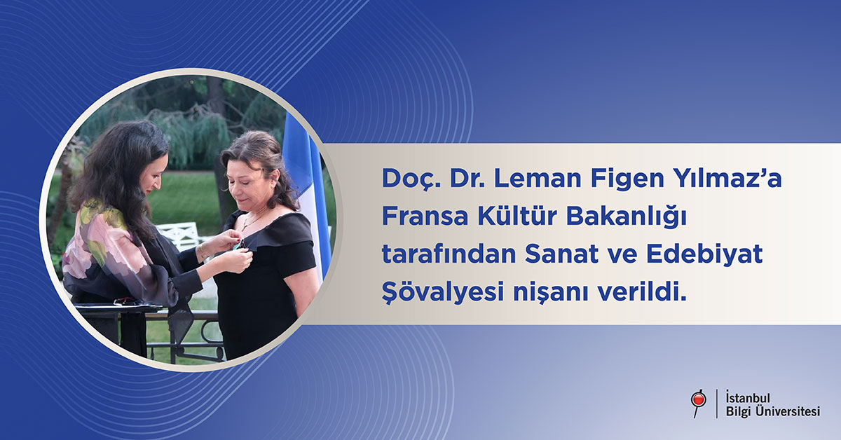 Doç. Dr. Leman Figen Yılmaz’a Fransa Kültür Bakanlığı tarafından Sanat ve Edebiyat Şövalyesi nişanı verildi | Haberler / Duyurular Arşivi | İstanbul B kaynak görseli